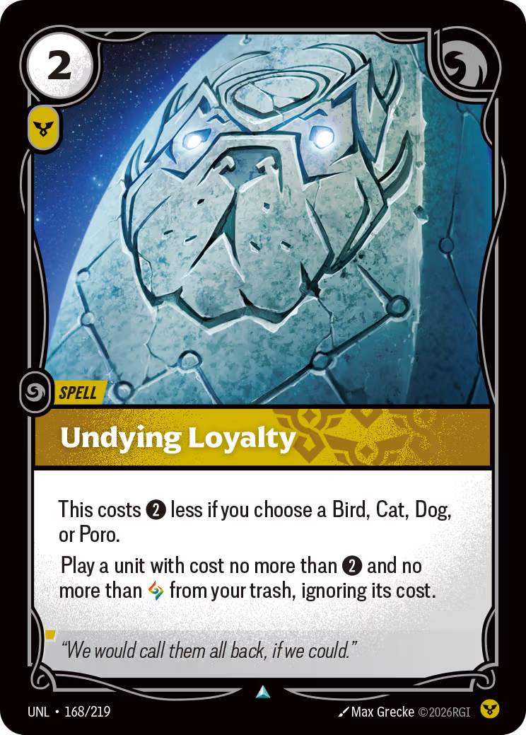 168/219 Undying Loyalty - Uncommon - Unleashed