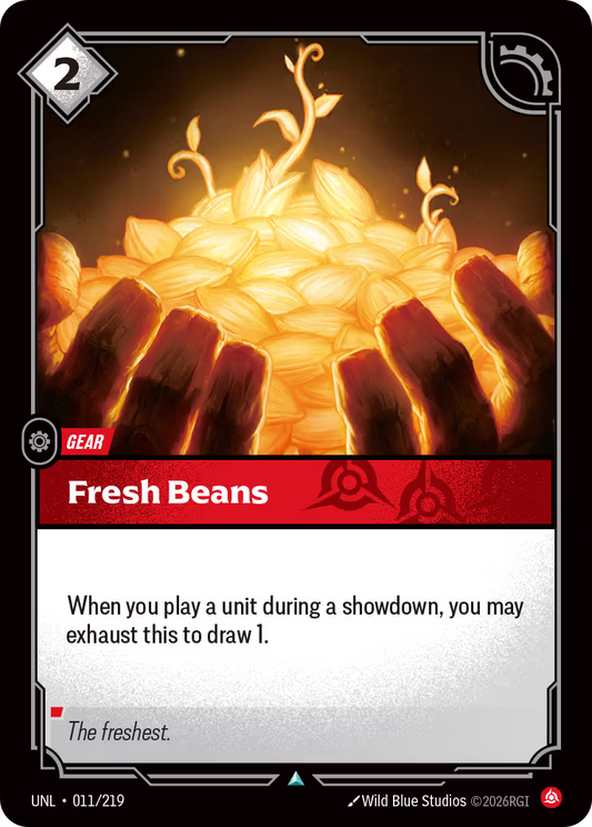 011/219 Fresh Beans - Uncommon - Unleashed