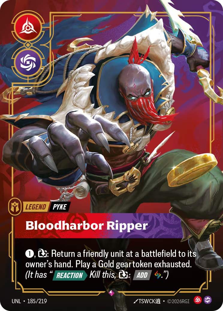 185/219 Pyke - Bloodharbor Ripper - Legend - Unleashed