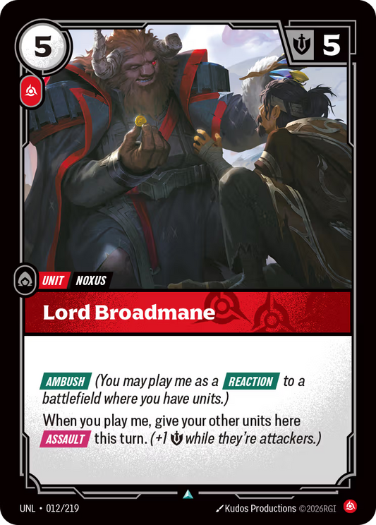 012/219 Lord Broadmane - Uncommon - Unleashed